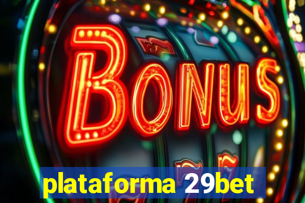 plataforma 29bet